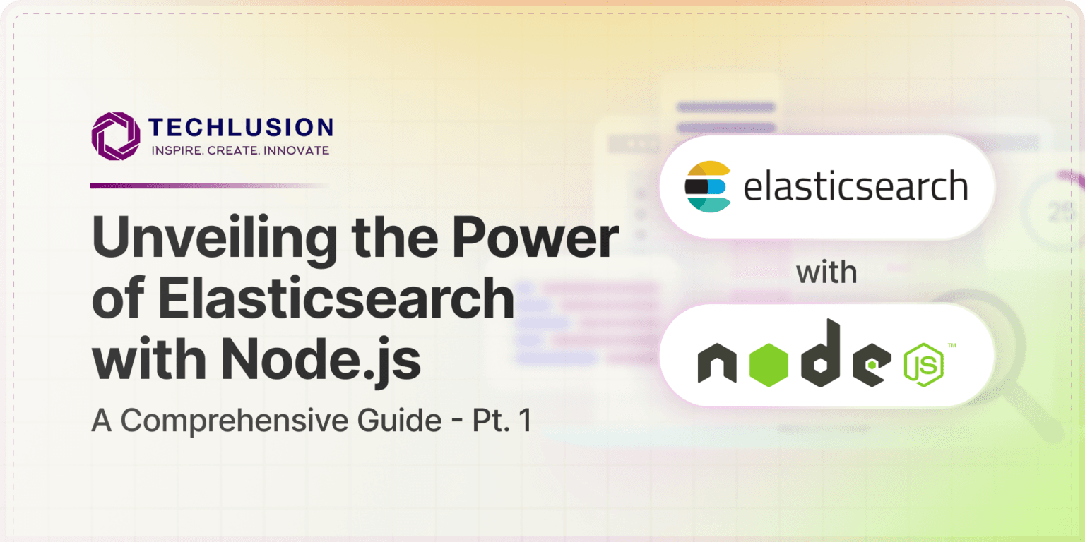 Unveiling the Power of Elasticsearch with Node.js: A Comprehensive Guide Pt. 1