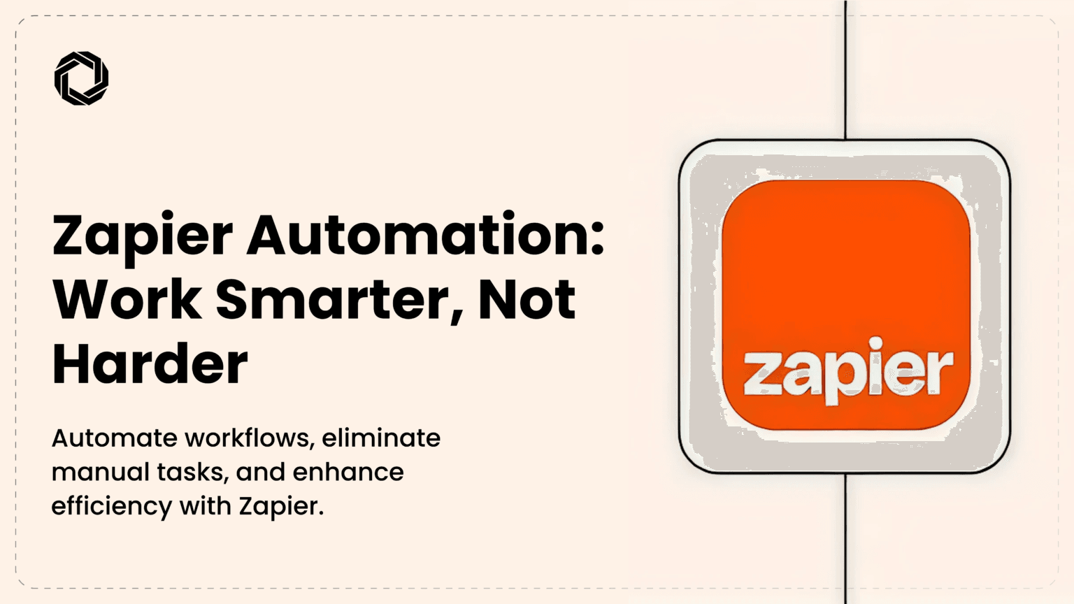 Zapier Automation: How to Automate Your Workflow Like a Pro