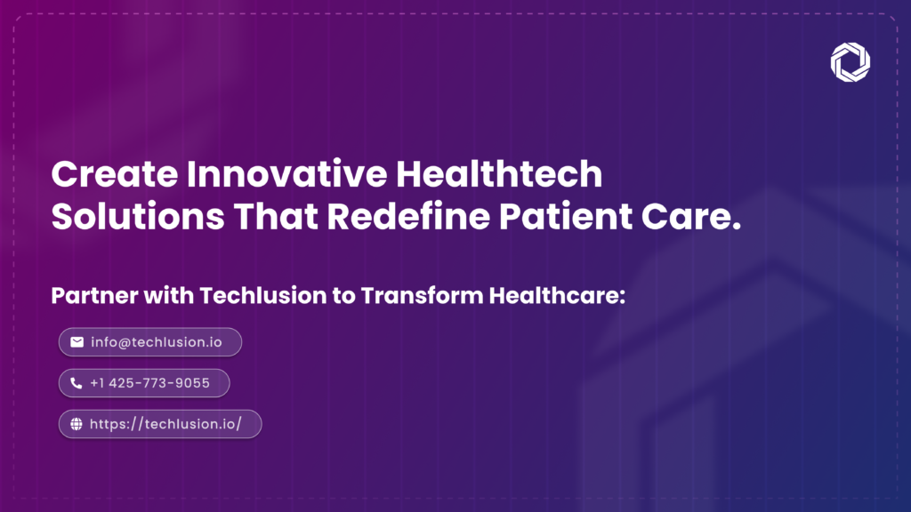 How Techlusion Supports Healthtech Companies