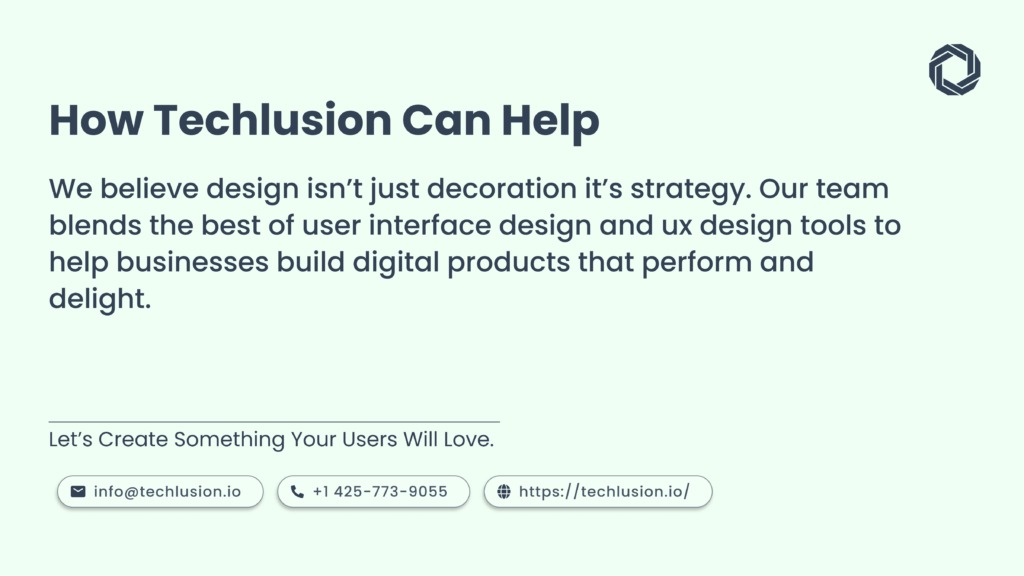 How Techlusion Elevates Your UI/UX Game